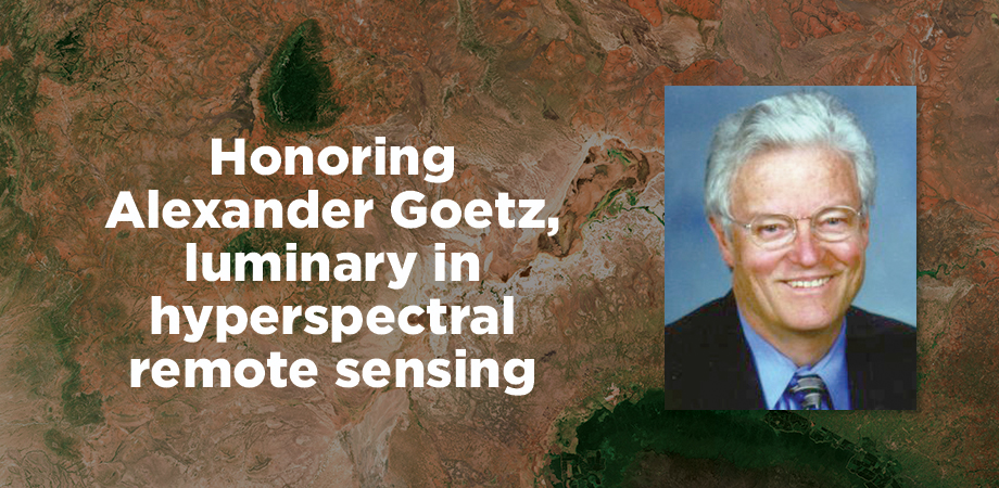 Hyperspectral remote sensing pioneer Alexander Goetz is the SPIE luminary for December.