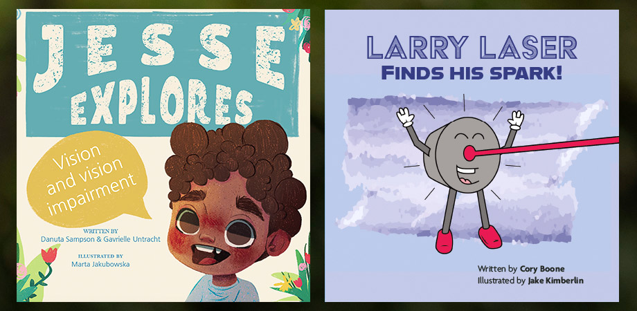 Cover images of two children's books published by SPIE, Jesse Explores Vision and Vision Impairment, and Larry Laser Finds His Spark.