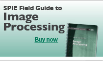 Purchase SPIE Field Guide to Image Processing